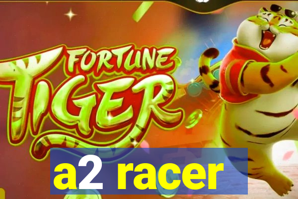 a2 racer - riscando o asfalto assistir